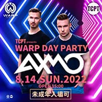 AXMO来日公演 WARP DAY PARTY